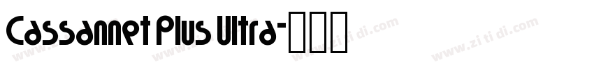 Cassannet Plus Ultra字体转换